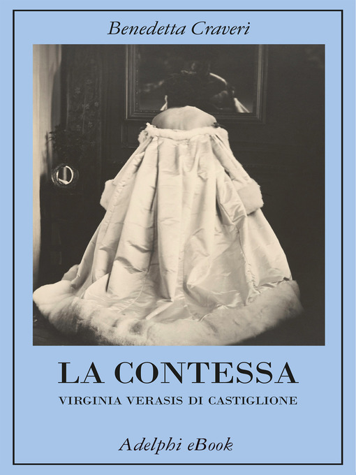 Title details for La contessa by Benedetta Craveri - Available